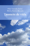 Trossets de vida