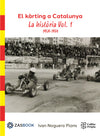 Kàrting/s A Catalunya: La Història Vol. 1 1959-1974