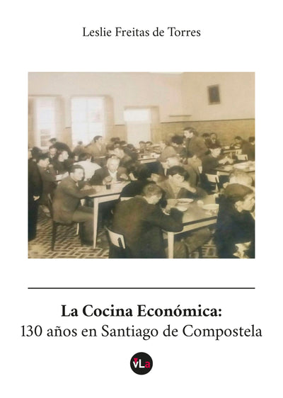 La Cocina Económica: 130 años en Santiago de Compostela