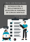Introducción al Reclutamiento y Selección de Personal en Clínicas Dentales. Conceptos básicos de gestión