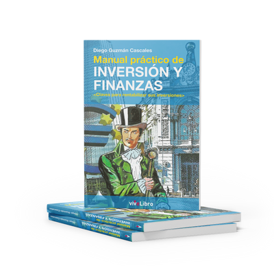 Manual práctico de inversión y finanzas