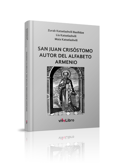 San Juan Crisóstomo, autor del alfabeto armenio