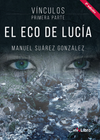 Vínculos 1ª parte El Eco de Lucía (2ª edición)
