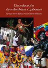 Estudio Etnoeducativo Afrocolombiano y Gabonés. - viveLibro