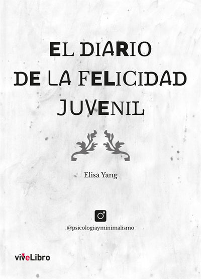 El Diario de la Felicidad Juvenil - viveLibro