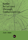 Human Relations through Communication