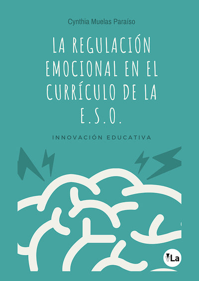 La regulación emocional en el currículo de la ESO. Innovación educativa