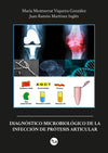 Diagnóstico microbiológico de la infección de protésis articular