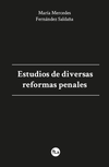 Estudios de diversas reformas penales