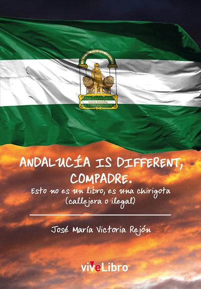Andalucía is different, compadre - viveLibro