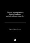Listeria monocytogenes: control mediante antimicrobianos naturales - viveLibro