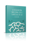 La regulación emocional en el currículo de la ESO. Innovación educativa